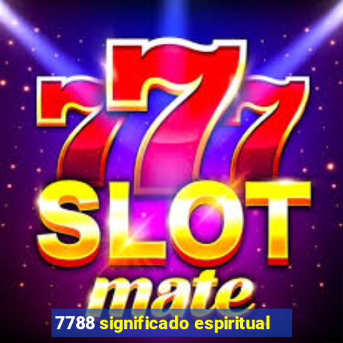 7788 significado espiritual